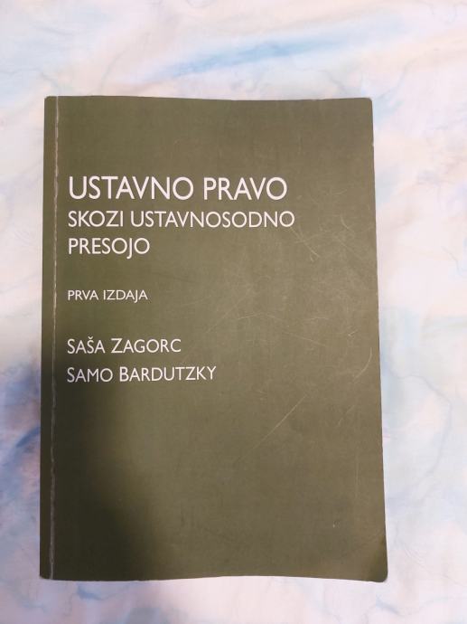 USTAVNO PRAVO SKOZI USTAVNOSODNO PRESOJO