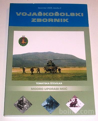 VOJAŠKOŠOLSKI ZBORNIK Modro uporabi moč December 2005, št 4