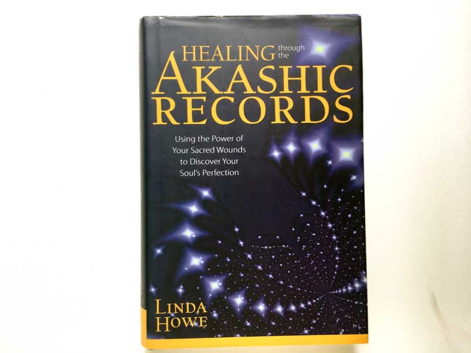 Linda Howe: Healing Through the Akashic Records (Akaški zapisi)