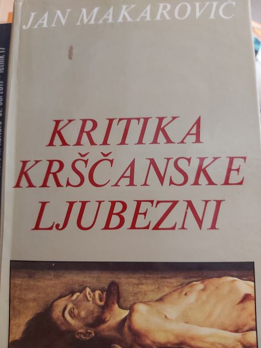 MAKAROVIČ KRITIKA KRŠČANSKE LJUBEZNI