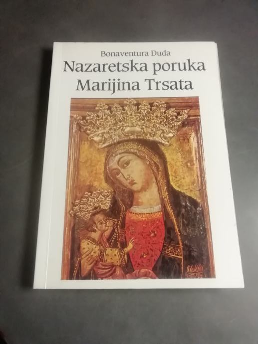 NAZARETSKA PORUKA MARIJINA TRSATA LETO 1991 V HRVASLKEM JEZIKU