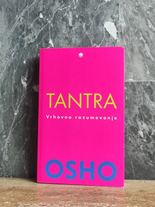 Osho: Tantra, vrhovno razumevanje