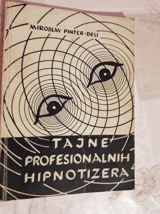 TAJNE PROFESIONALNIH HIPNOTIZERA (Miroslav Pinter – Đeli)