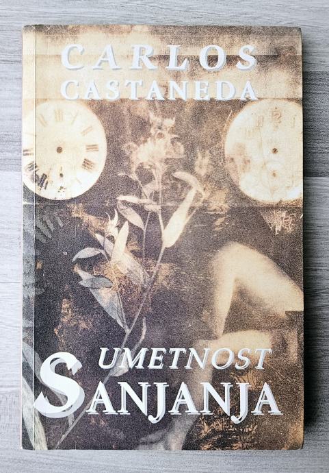 UMETNOST SANJANJA Carlos Castaneda