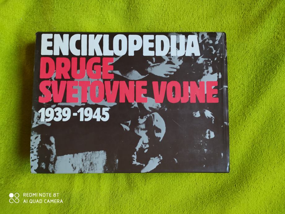 Knjiga ENCIKLOPEDIJA DRUGE SVETOVNE VOJNE 1939-1945 ZALOŽBA BOREC 1982