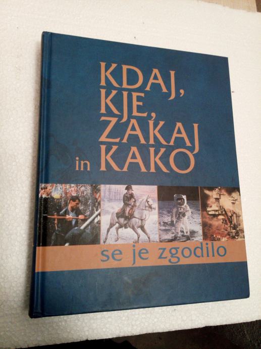 Kdaj, kje, zakaj in kako se je zgodilo