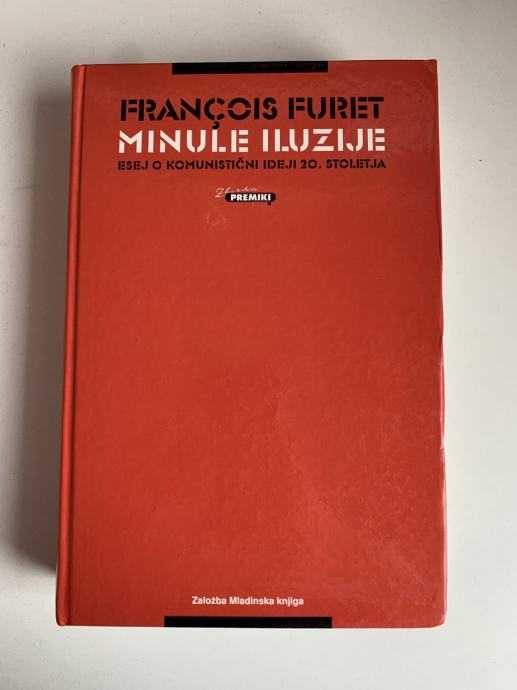 Fracois Furet: Minule iluzije (zbirka Premiki)