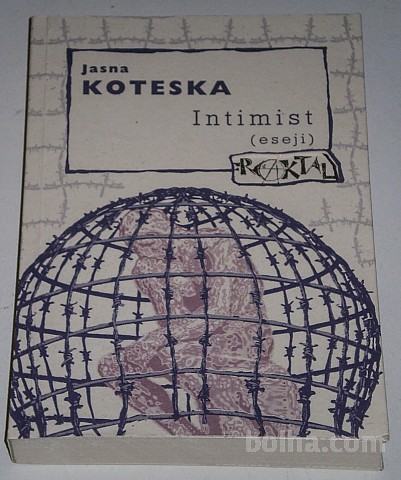 INTIMIST (eseji) – Jasna Koteska Zbirka: FRAKTAL KOT NOVA