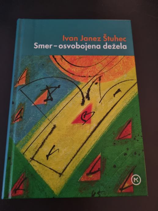 Smer - osvobojena dežela - Ivan Janez Štuhec