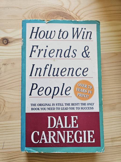 Dale Carnegie, How to win friends and influence people