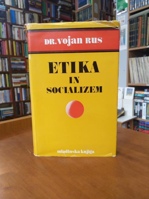 Dr. Vojan Rus: Etika in socializem