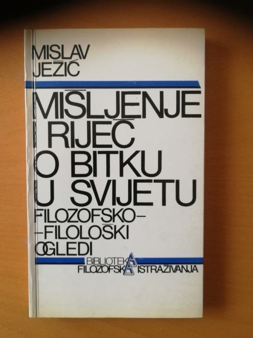 Ježić Mislav – Mišljenje i riječ o bitku u svijetu