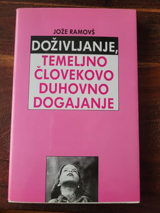 Jože Ramovš - Doživljanje, temeljno človekovo duhovno dogajanje