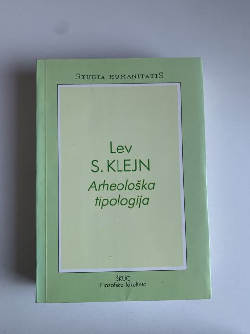 Lev S. Klejn: Arheološka tipologija (Studia Humanitatis)