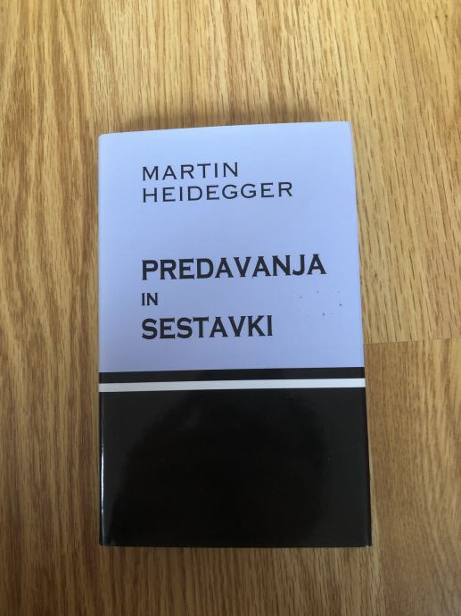 Martin Heidegger: Predavanja in sestavki