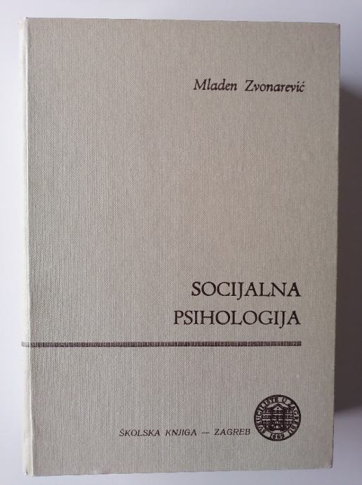 MLADEN ZVONAREVIĆ, SOCIJALNA PSIHOLOGIJA