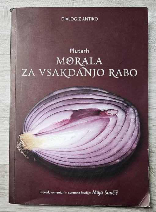 MORALA ZA VSAKDANJO RABO Plutarh