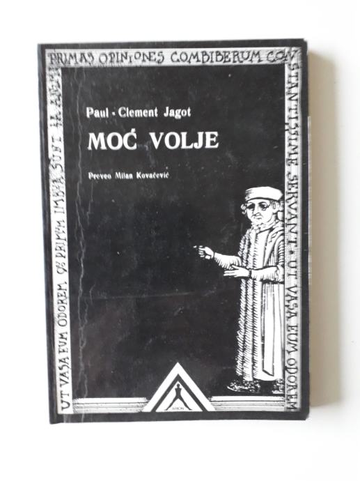 PAUL CLEMENT JAGOT, MOĆ VOLJE