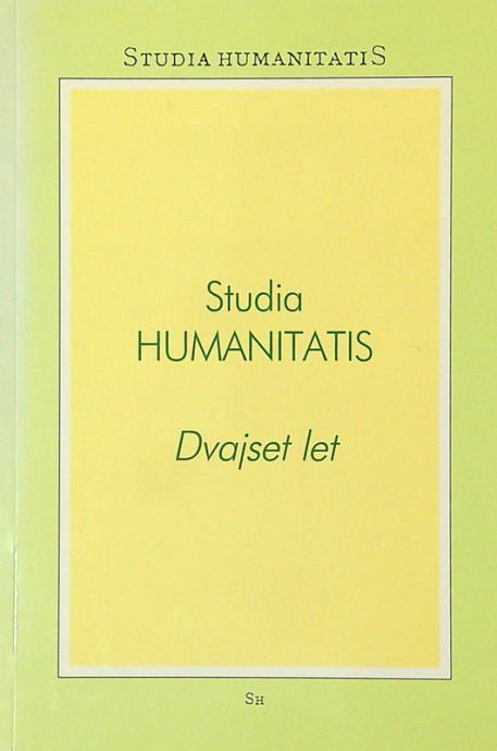 STUDIA HUMANITATIS; DVAJSET LET, več avtorjev