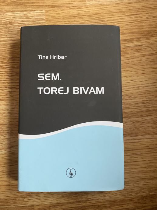 Tine Hribar: Sem, torej bivam