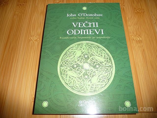 VEČNI ODMEV, John O´Donohue - Založba Iskanja 2009