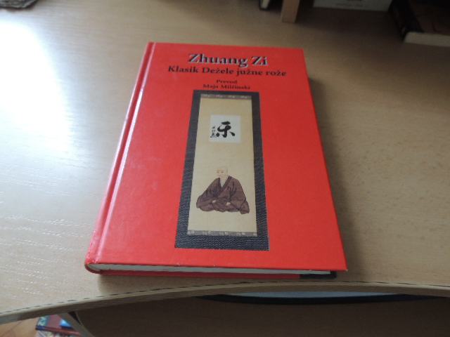 ZHUANG ZI KLASIK DEŽELE JUŽNE ROŽE M. MILČINSKI ZALOŽBA SOPHIA 2004