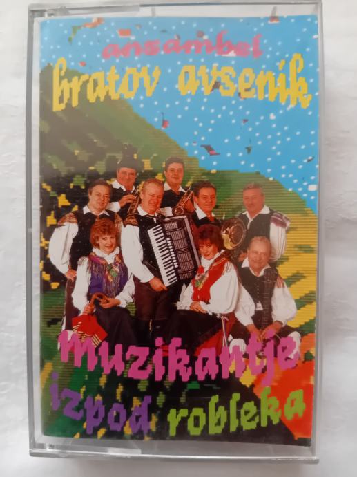 ANSAMBEL BRATOV AVSENIK MUZIKANTJE IZPOD ROBLEKA  AVDIO KASETA