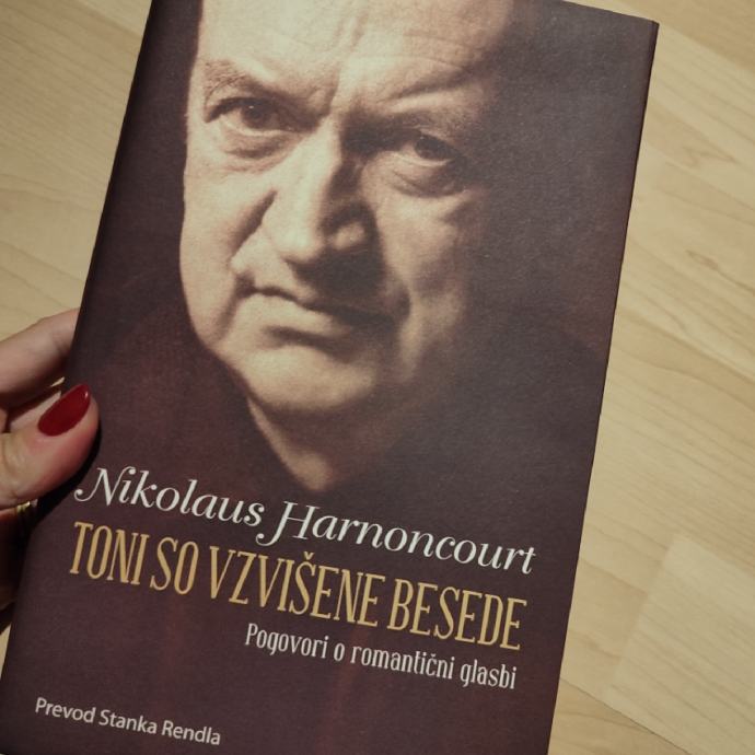 Harnoncourt, Toni so vzvišene besede