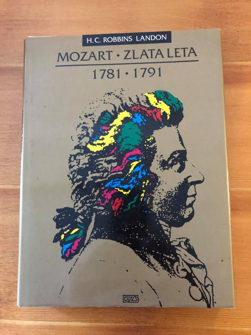 Mozart - Zlata leta 1781-1791 - H.C. Robbins Landon