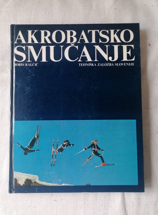 AKROBATSKO SMUČANJE - Boris Kalčič