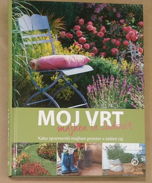 MOJ VRT, MAJHEN IN ČUDOVIT