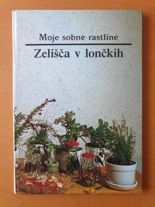 Moje sobne rastline - Zelišča v lončkih