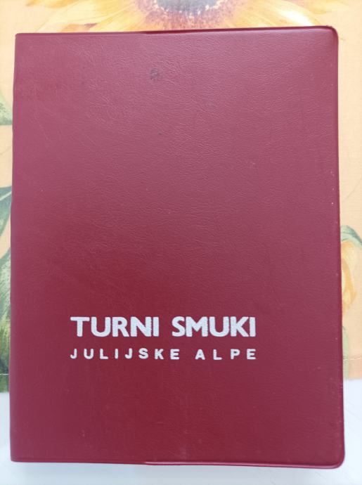 TURNI SMUKI - JULIJSKE ALPE, Ciril Praček, 1972