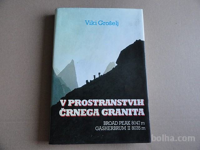 VIKI GROŠELJ, V PROSTRANSTVIH ČRNEGA GRANITA + PODPIS