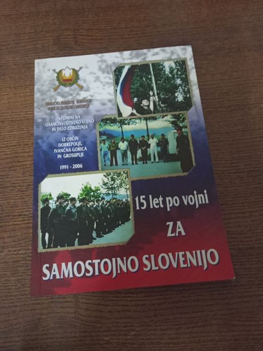 15 LET PO VOJNI ZA SAMOSTOJNO SLOVENIJO