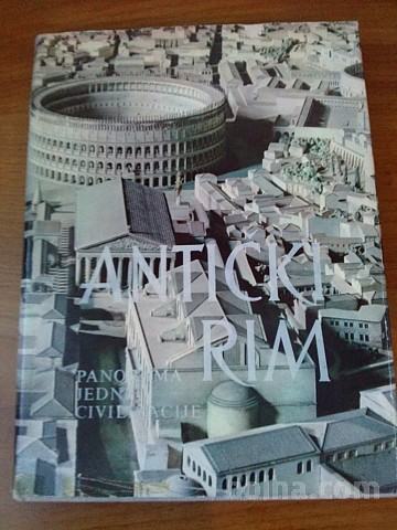 Antički Rim : Panorama jedne civilizacije (Vincenzo Arangio-Ruiz)