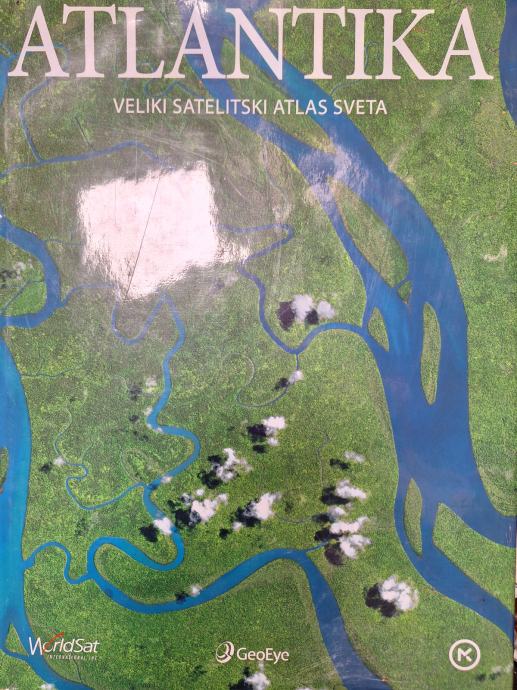 ATLANTIKA VELIKI SATELITSKI ATLAS SVETA