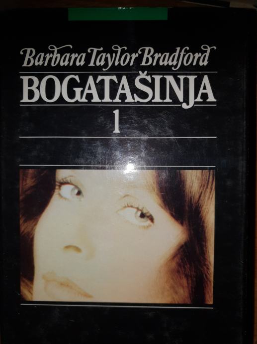 BARBARA TAYLOR BRADFORD - BOGATAŠINJA 1