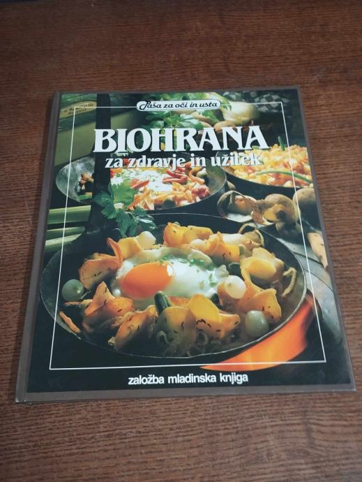 BIOHRANA ZA ZDRAVJE IN UŽITEK