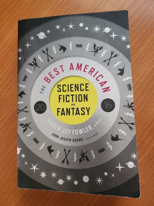 THE BEST AMERICAN SCIENCE FICTION AND FANTASY (Karen Joy Fowler)