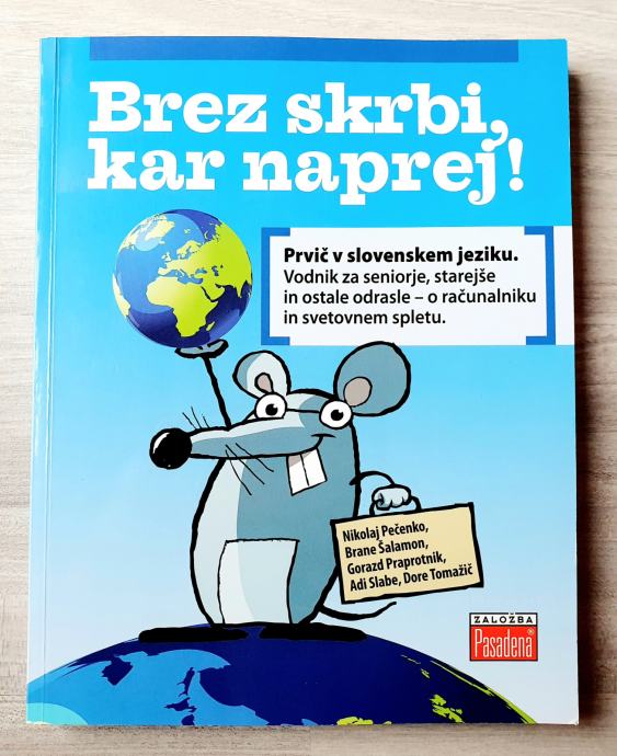 BREZ SKRBI, KAR NAPREJ!