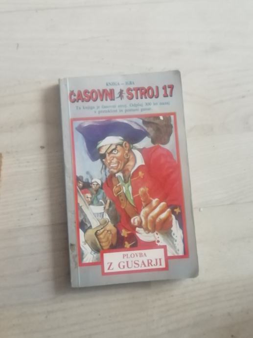 CASOVNI STROJ 17 PLOVBA Z GUSARJI CENA 8 EUR