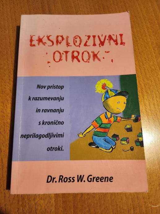 EKSPLOZIVNI OTROK (Ross W. Greene)