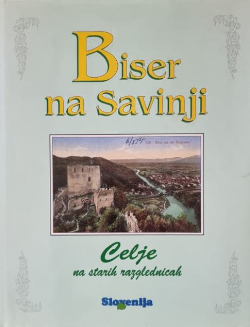 CELJE, BISER OB SAVINJI