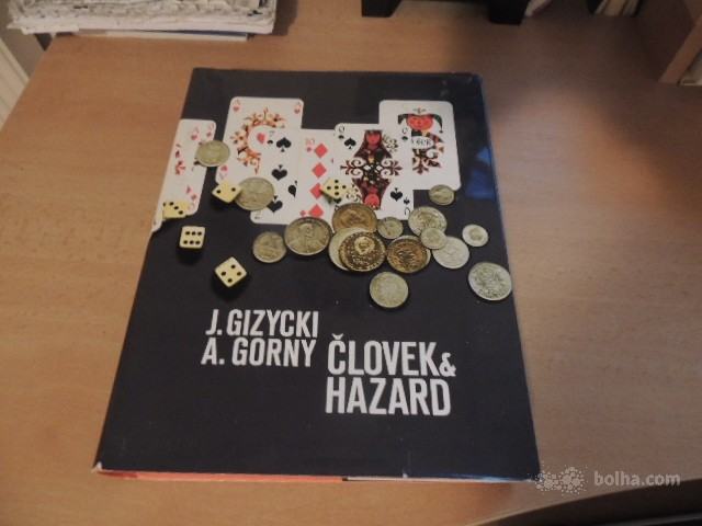 ČLOVEK IN HAZARD J. GIZYCKI A. GORNY MLADINSKA KNJIGA 1972