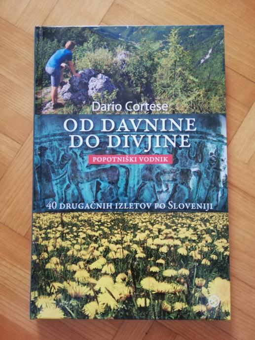 Dario Cortese - Od davnine do divjine