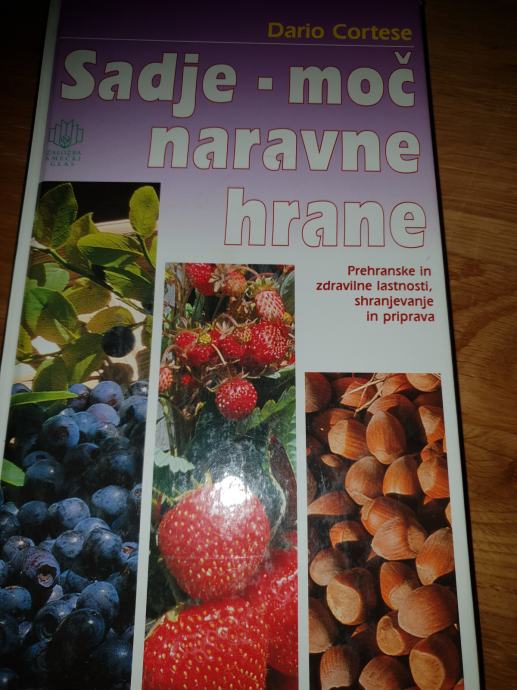 Dario Cortese SADJE - MOČ NARAVNE HRANE