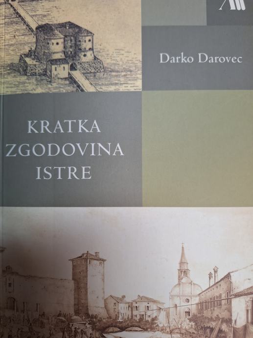 DARKO DAROVEC KRATKA ZGODOVINA ISTRE