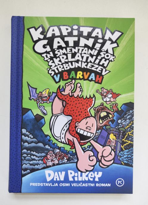 Dav Pilkey: Kapitan Gatnik in šmentani šok ... 8. knjiga