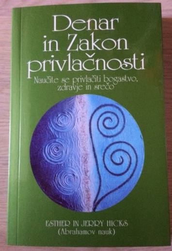 DENAR IN ZAKON PRIVLAČNOSTI (Esther in Jerry Hicks)